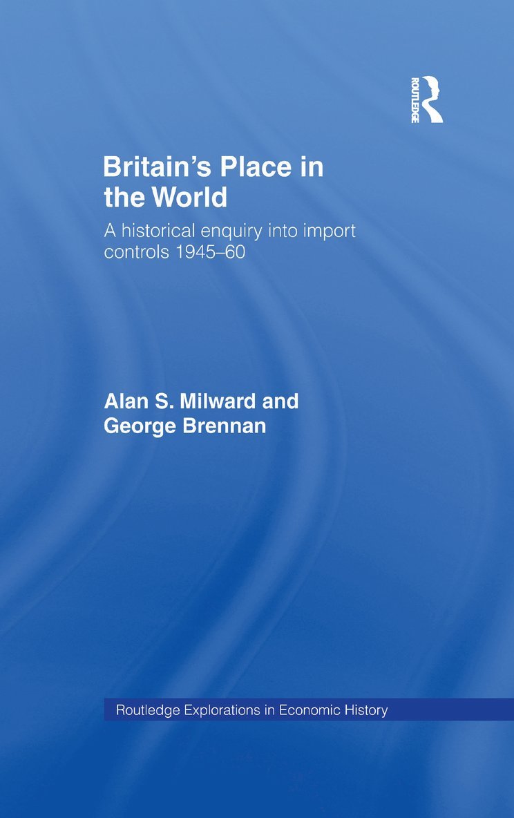 George Brennan, Alan Milward - Britain's Place in the World, Häftad