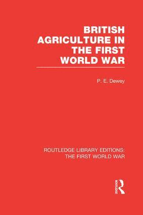 bokomslag British Agriculture in the First World War (RLE The First World War)