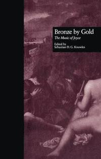 bokomslag Bronze by Gold