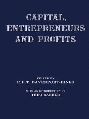 Capital, Entrepreneurs and Profits 1