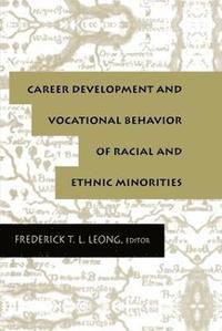 bokomslag Career Development and Vocational Behavior of Racial and Ethnic Minorities