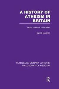 bokomslag A History of Atheism in Britain