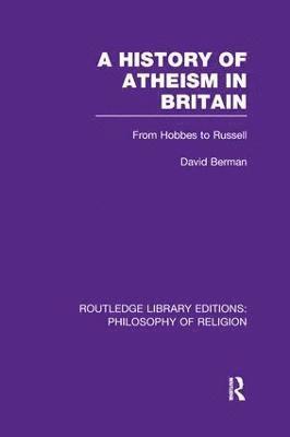 A History of Atheism in Britain 1