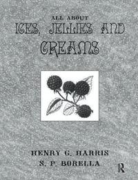 bokomslag About Ices Jellies & Creams