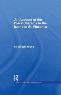 bokomslag Account of the Black Charaibs in the Island of St Vincent's