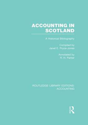 Janet Pryce-Jones, Robert Parker - Accounting in Scotland (RLE Accounting), Häftad