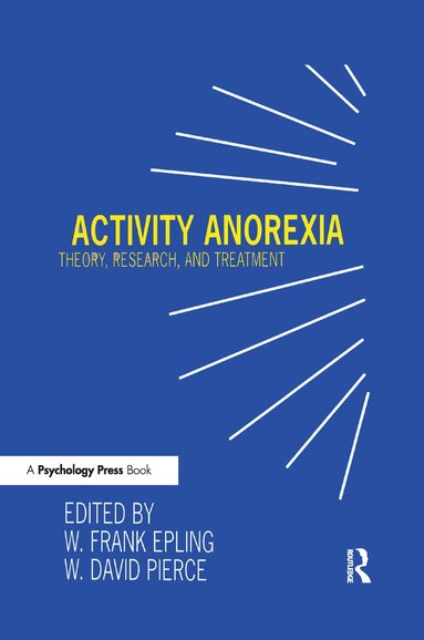 W. Frank Epling, W. David Pierce - Activity Anorexia, Häftad