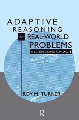 Adaptive Reasoning for Real-world Problems 1