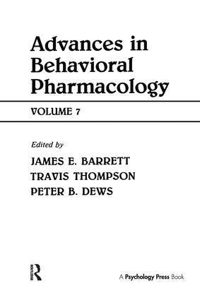 Travis Thompson, Peter B. Dews, James A. Barrett - Advances in Behavioral Pharmacology, Häftad