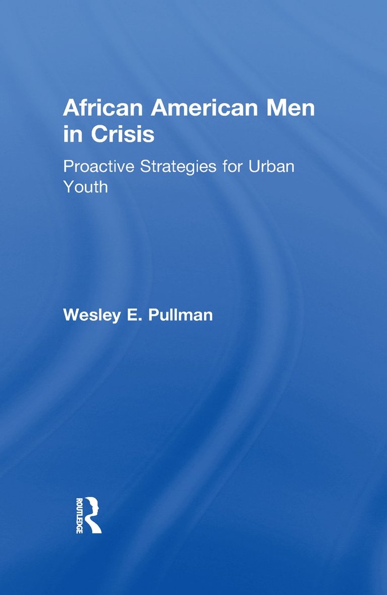 Wesley E. Pullman - African American Men in Crisis, Häftad