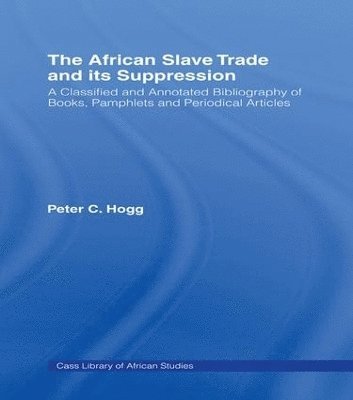 The African Slave Trade and Its Suppression 1