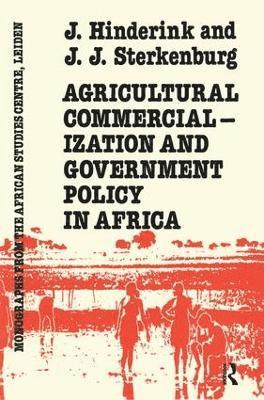 bokomslag Agricultural Commercialization And Government Policy In Africa