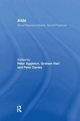 Peter Aggleton, Graham Hart, Peter Davies - AIDS: Social Representations And Social Practices, Häftad