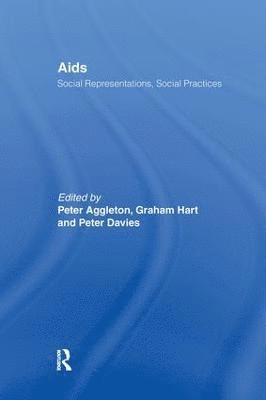 AIDS: Social Representations And Social Practices 1