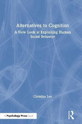 bokomslag Alternatives to Cognition