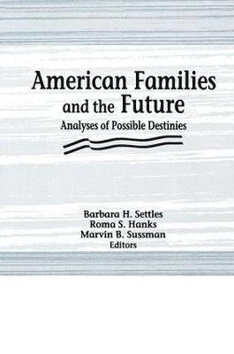 bokomslag American Families and the Future