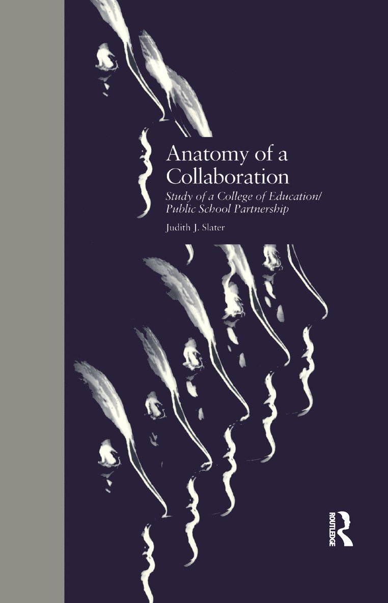 Judith J. Slater - Anatomy of a Collaboration, Häftad