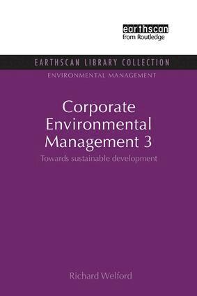 Richard Welford - Corporate Environmental Management 3, Häftad