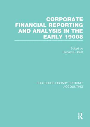 Richard Brief - Corporate Financial Reporting and Analysis in the early 1900s (RLE Accounting), Häftad