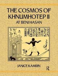 bokomslag The Cosmos of Khnumhotep II at Beni Hasan
