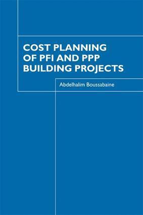 Abdelhalim Boussabaine - Cost Planning of PFI and PPP Building Projects, Häftad