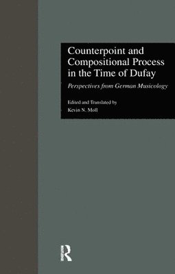 bokomslag Counterpoint and Compositional Process in the Time of Dufay