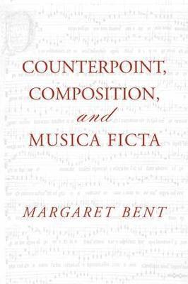 bokomslag Counterpoint, Composition and Musica Ficta