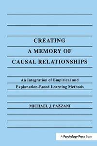 bokomslag Creating A Memory of Causal Relationships