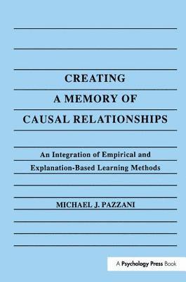 Creating A Memory of Causal Relationships 1