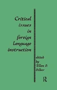 bokomslag Critical Issues in Foreign Language Instruction