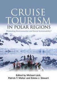 bokomslag Cruise Tourism in Polar Regions