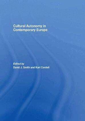 David J. Smith, Karl Cordell - Cultural Autonomy in Contemporary Europe, Häftad