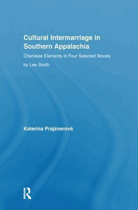 Katerina Prajznerova - Cultural Intermarriage in Southern Appalachia, Häftad