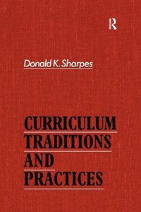 bokomslag Curriculum Traditions and Practices