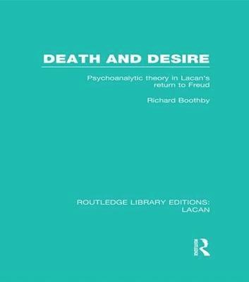 Richard Boothby - Death and Desire (RLE: Lacan), Häftad