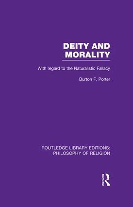Burton F. Porter - Deity and Morality, Häftad