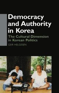 bokomslag Democracy and Authority in Korea