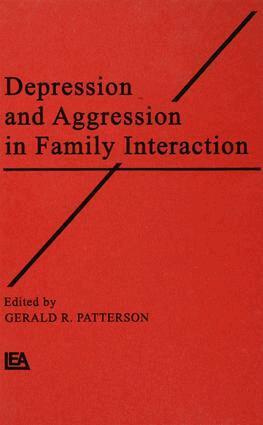Gerald R. Patterson - Depression and Aggression in Family interaction, Häftad
