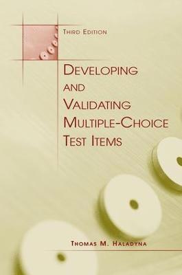 Developing and Validating Multiple-choice Test Items 1