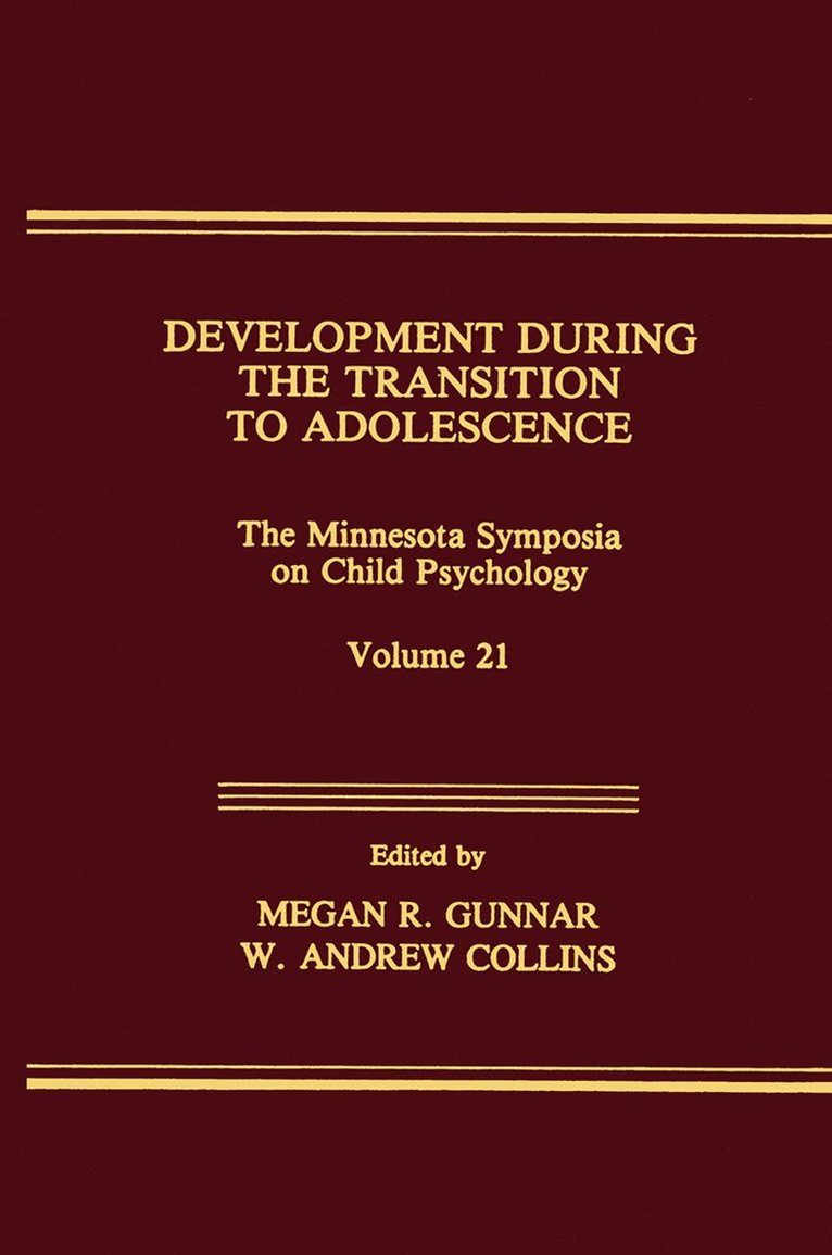 Megan R. Gunnar, W. Andrew Collins - Development During the Transition to Adolescence, Häftad