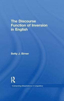 bokomslag The Discourse Function of Inversion in English