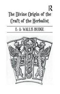 bokomslag The Divine Origin of the Craft of the Herbalist