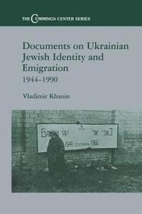 bokomslag Documents on Ukrainian-Jewish Identity and Emigration, 1944-1990