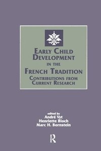 bokomslag Early Child Development in the French Tradition