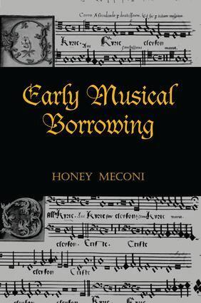 Honey Meconi - Early Musical Borrowing, Häftad