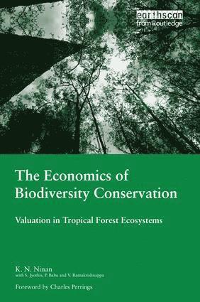 K.N Ninan, K. N. Ninan, K. N Ninan - Economics of Biodiversity Conservation, Häftad