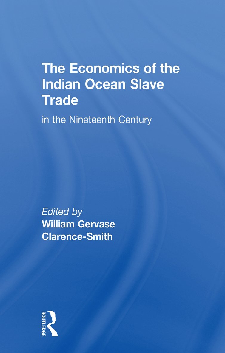 Economics of the Indian Ocean Slave Trade in the Nineteenth Century