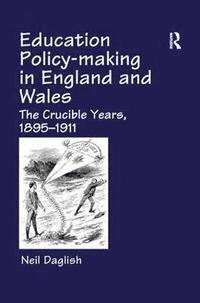 bokomslag Education Policy Making in England and Wales