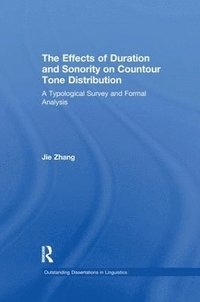 bokomslag The Effects of Duration and Sonority on Countour Tone Distribution