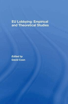 David Coen - EU Lobbying: Empirical and Theoretical Studies, Häftad